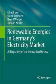 Renewable Energies in Germany's Electricity Market : A Biography of the Innovation Process （2011）