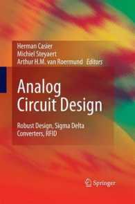 Analog Circuit Design : Robust Design, Sigma Delta Converters, RFID （2011）