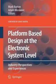 Platform Based Design at the Electronic System Level : Industry Perspectives and Experiences （2006）