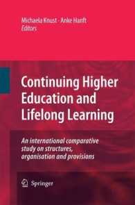 Continuing Higher Education and Lifelong Learning : An international comparative study on structures, organisation and provisions （2009）