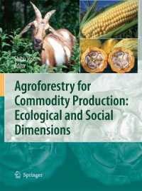 Agroforestry for Commodity Production: Ecological and Social Dimensions （2010）
