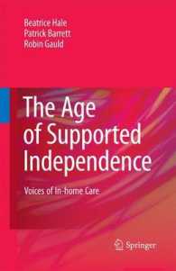 The Age of Supported Independence : Voices of In-home Care （2010）