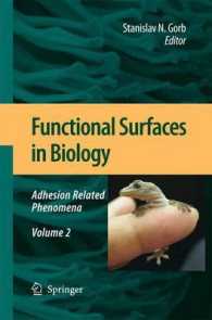 Functional Surfaces in Biology : Adhesion Related Phenomena Volume 2 （2009）