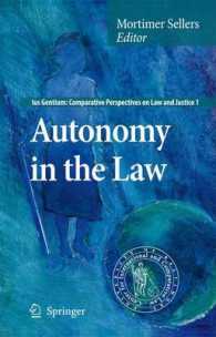Autonomy in the Law (Ius Gentium: Comparative Perspectives on Law and Justice) （2007）