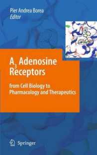 A3 Adenosine Receptors from Cell Biology to Pharmacology and Therapeutics （2010）