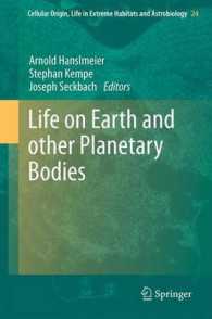 Life on Earth and other Planetary Bodies (Cellular Origin, Life in Extreme Habitats and Astrobiology) （2012）