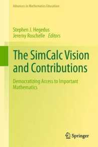 The SimCalc Vision and Contributions : Democratizing Access to Important Mathematics (Advances in Mathematics Education) （2013）