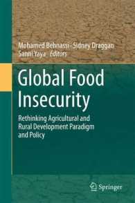 Global Food Insecurity : Rethinking Agricultural and Rural Development Paradigm and Policy （2011）