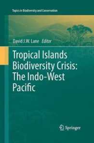 Tropical Islands Biodiversity Crisis: : The Indo-West Pacific (Topics in Biodiversity and Conservation) （2011）
