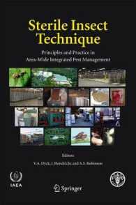Sterile Insect Technique : Principles and Practice in Area-Wide Integrated Pest Management （2005）