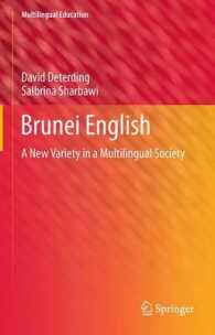 Brunei English : A New Variety in a Multilingual Society (Multilingual Education) （2013）
