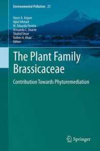 The Plant Family Brassicaceae : Contribution Towards Phytoremediation (Environmental Pollution) （2012）
