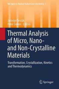 Thermal analysis of Micro, Nano- and Non-Crystalline Materials : Transformation, Crystallization, Kinetics and Thermodynamics (Hot Topics in Thermal Analysis and Calorimetry) （2013）