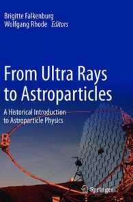 From Ultra Rays to Astroparticles : A Historical Introduction to Astroparticle Physics （2012）