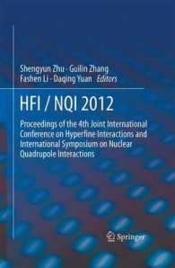 HFI / NQI 2012 : Proceedings of the 4th Joint International Conference on Hyperfine Interactions and International Symposium on Nuclear Quadrupole Interactions