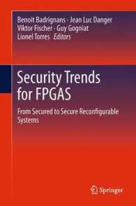 Security Trends for FPGAS : From Secured to Secure Reconfigurable Systems （2011）