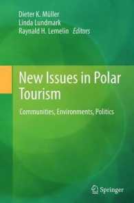 New Issues in Polar Tourism : Communities, Environments, Politics （2013）