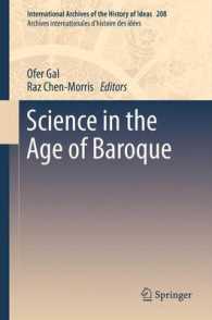Science in the Age of Baroque (International Archives of the History of Ideas / Archives Internationales d'histoire des Idees) （2013）