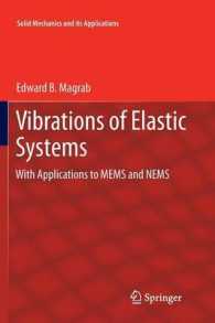 Vibrations of Elastic Systems : With Applications to MEMS and NEMS (Solid Mechanics and Its Applications) （2012）