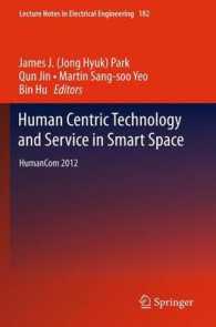 Human Centric Technology and Service in Smart Space : HumanCom 2012 (Lecture Notes in Electrical Engineering) （2012）