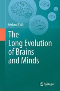 The Long Evolution of Brains and Minds