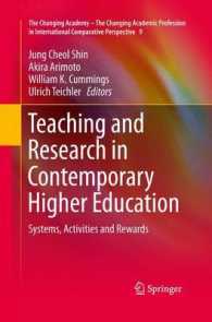 Teaching and Research in Contemporary Higher Education : Systems, Activities and Rewards (The Changing Academy - the Changing Academic Profession in International Comparative Perspective)
