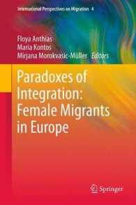 Paradoxes of Integration: Female Migrants in Europe (International Perspectives on Migration) （2013）
