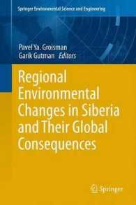 Regional Environmental Changes in Siberia and Their Global Consequences (Springer Environmental Science and Engineering) （2013）