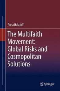 The Multifaith Movement: Global Risks and Cosmopolitan Solutions （2013）