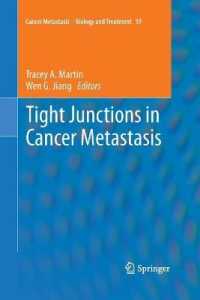Tight Junctions in Cancer Metastasis (Cancer Metastasis - Biology and Treatment) （2013）