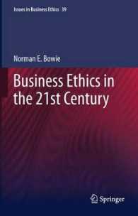 Business Ethics in the 21st Century (Eminent Voices in Business Ethics)
