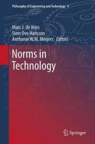 Norms in Technology (Philosophy of Engineering and Technology) （2013）
