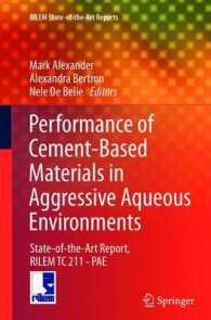 Performance of Cement-Based Materials in Aggressive Aqueous Environments : State-of-the-Art Report, RILEM TC 211 - PAE (Rilem State-of-the-art Reports) （2013）