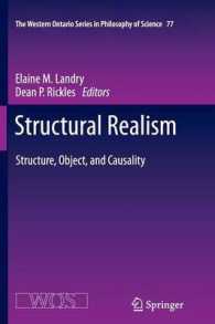 Structural Realism : Structure, Object, and Causality (The Western Ontario Series in Philosophy of Science) （2012）