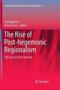 The Rise of Post-Hegemonic Regionalism : The Case of Latin America (United Nations University Series on Regionalism)