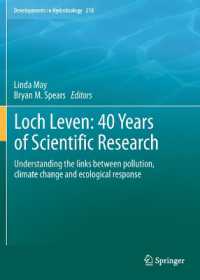 Loch Leven: 40 years of scientific research : Understanding the links between pollution, climate change and ecological response (Developments in Hydrobiology) （2012）