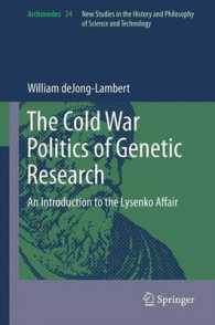 The Cold War Politics of Genetic Research : An Introduction to the Lysenko Affair (Archimedes) （2012）