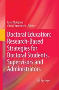 Doctoral Education: Research-Based Strategies for Doctoral Students, Supervisors and Administrators （2011）
