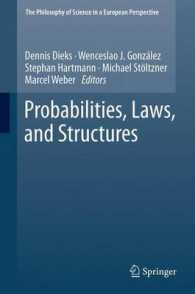 Probabilities, Laws, and Structures (The Philosophy of Science in a European Perspective) （2012）