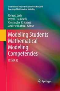 Modeling Students' Mathematical Modeling Competencies : ICTMA 13 (International Perspectives on the Teaching and Learning of Mathematical Modelling) （2013）