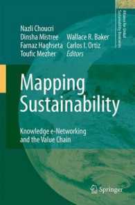 Mapping Sustainability : Knowledge e-Networking and the Value Chain (Alliance for Global Sustainability Bookseries) （2007）