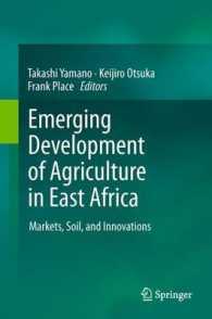 Emerging Development of Agriculture in East Africa : Markets, Soil, and Innovations （2011）