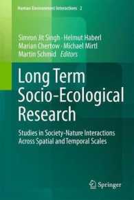 Long Term Socio-Ecological Research : Studies in Society-Nature Interactions Across Spatial and Temporal Scales (Human-environment Interactions) （2013）
