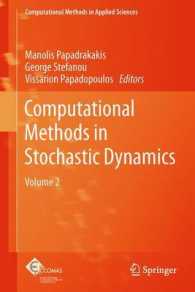 Computational Methods in Stochastic Dynamics : Volume 2 (Computational Methods in Applied Sciences) （2013）