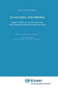 On Maxima and Minima : Chapter 5 of Rules for Solving Sophismata, with an anonymous fourteenth-century discussion (Synthese Historical Library)