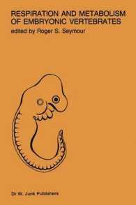 Respiration and metabolism of embryonic vertebrates : Satellite Symposium of the 29th International Congress of Physiological Sciences, Sydney, Australia, 1983 (Perspectives in Vertebrate Science)