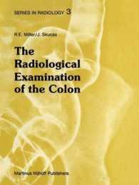 The Radiological Examination of the Colon : Practical Diagnosis (Series in Radiology)