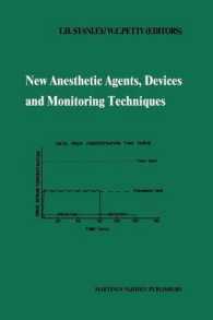 New Anesthetic Agents, Devices and Monitoring Techniques : Annual Utah Postgraduate Course in Anesthesiology 1983 (Developments in Critical Care Medicine and Anaesthesiology)