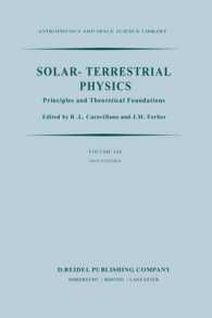 Solar-Terrestrial Physics : Principles and Theoretical Foundations Based upon the Proceedings of the Theory Institute Held at Boston College, August 9-26, 1982 (Astrophysics and Space Science Library)