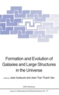 Formation and Evolution of Galaxies and Large Structures in the Universe (NATO Science Series C)